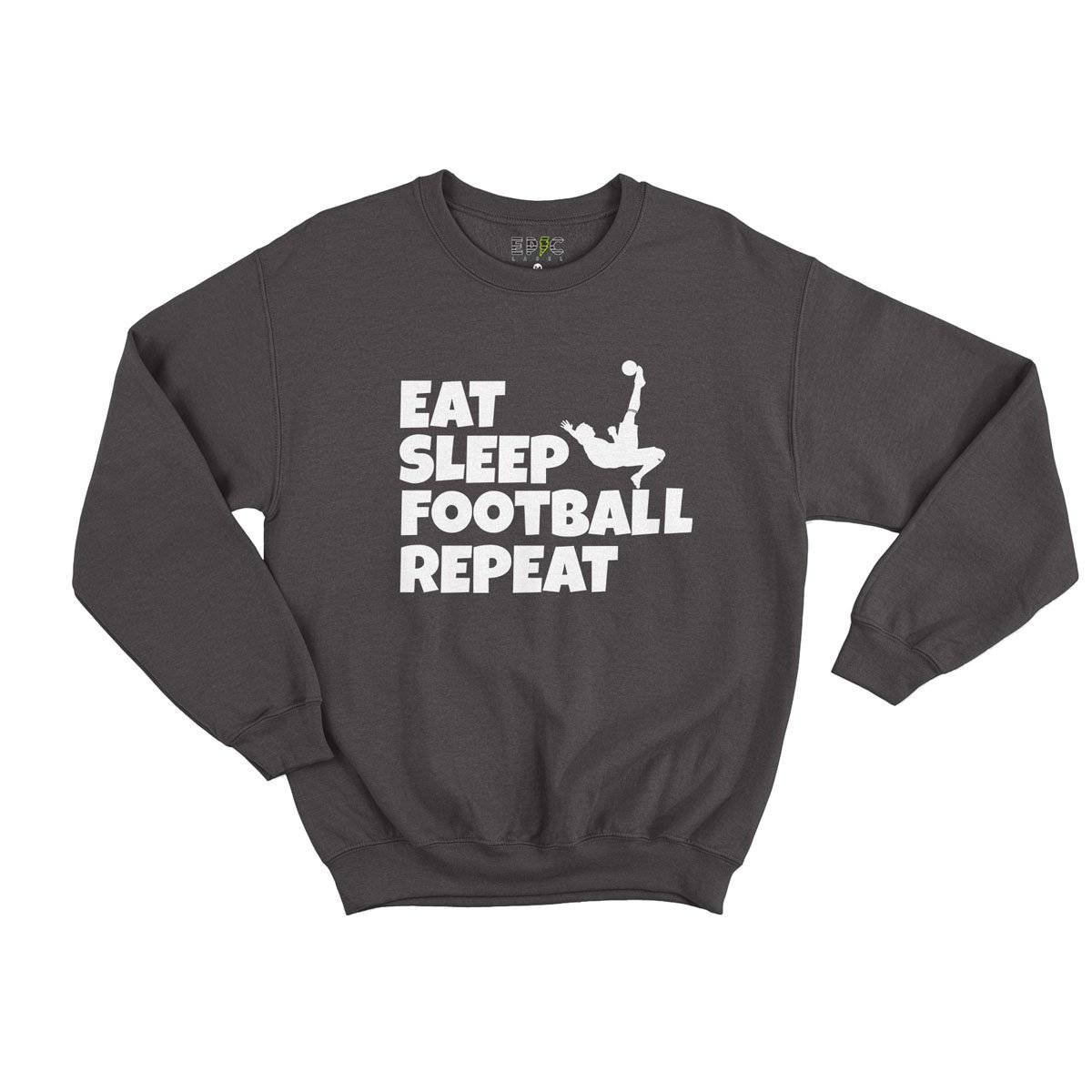 Epic Label Sweatshirt Eat Sleep Football Repeat Sweat Enfant