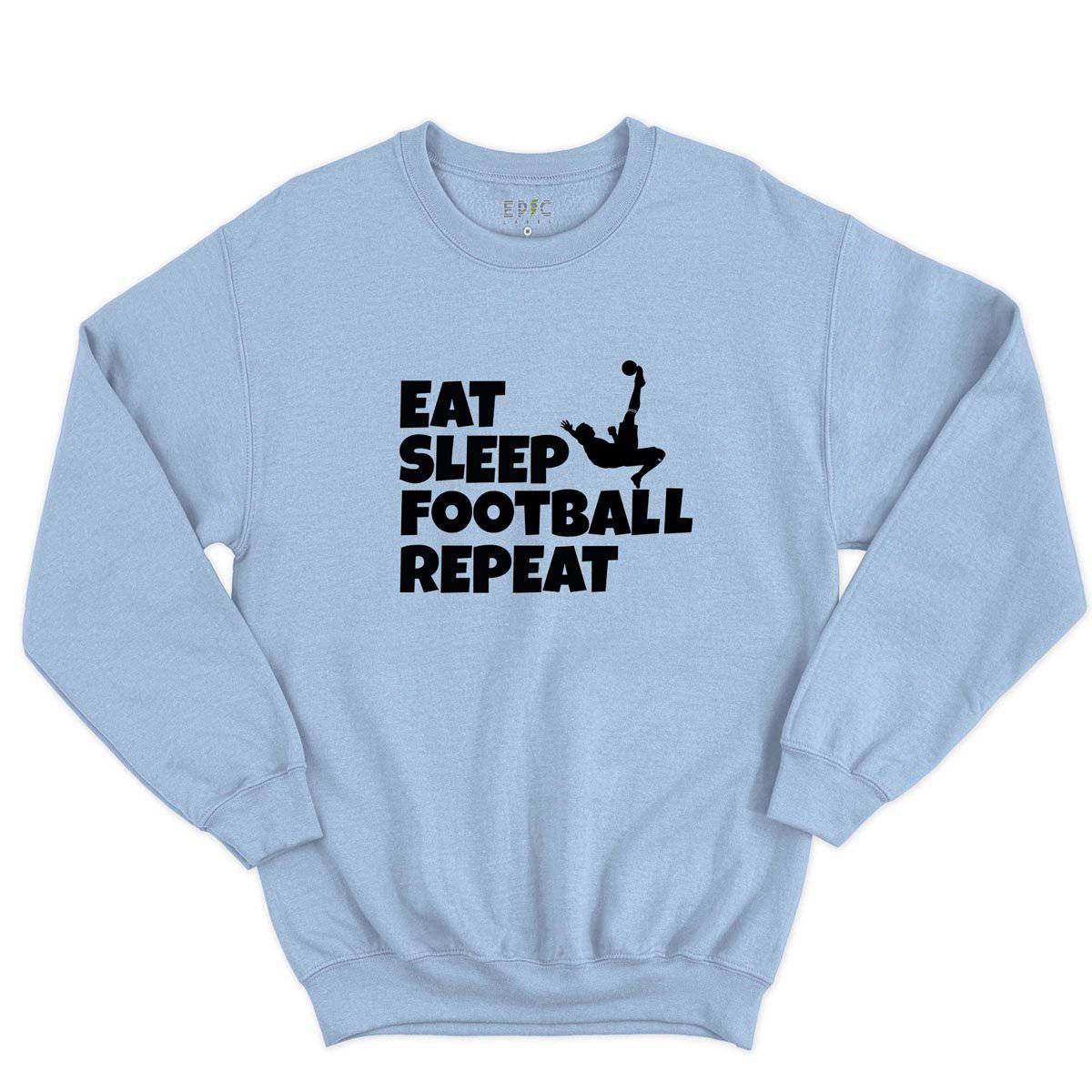 Epic Label Sweatshirt Eat Sleep Football Repeat Sweat-shirt Pour Homme
