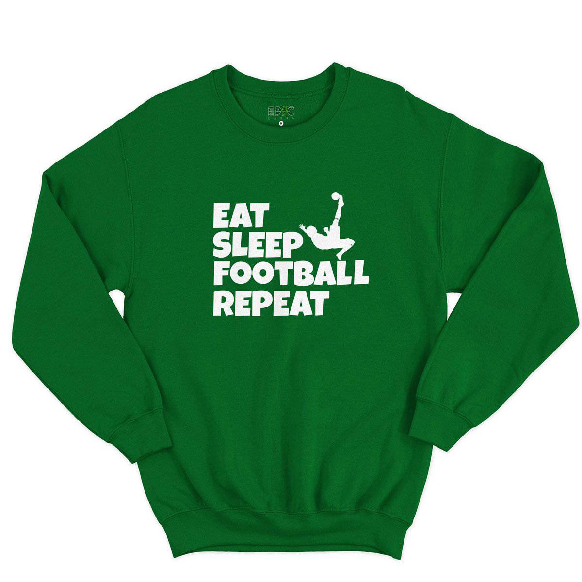 Epic Label Sweatshirt Eat Sleep Football Repeat Sweat-shirt Pour Homme