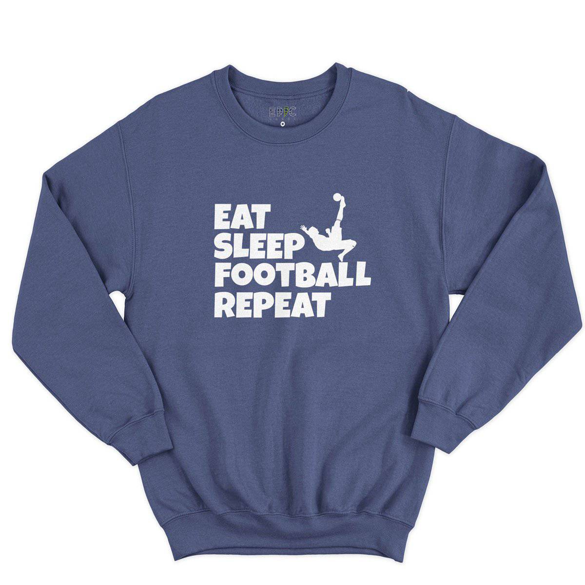 Epic Label Sweatshirt Eat Sleep Football Repeat Sweat-shirt Pour Homme