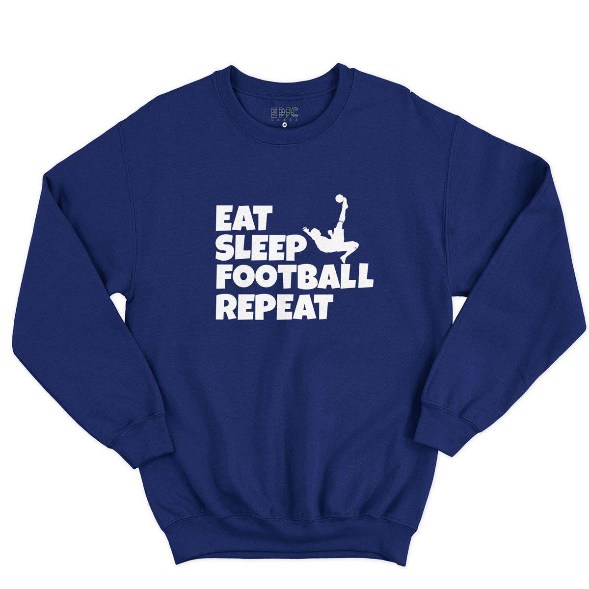 Epic Label Sweatshirt Eat Sleep Football Repeat Sweat-shirt Pour Homme