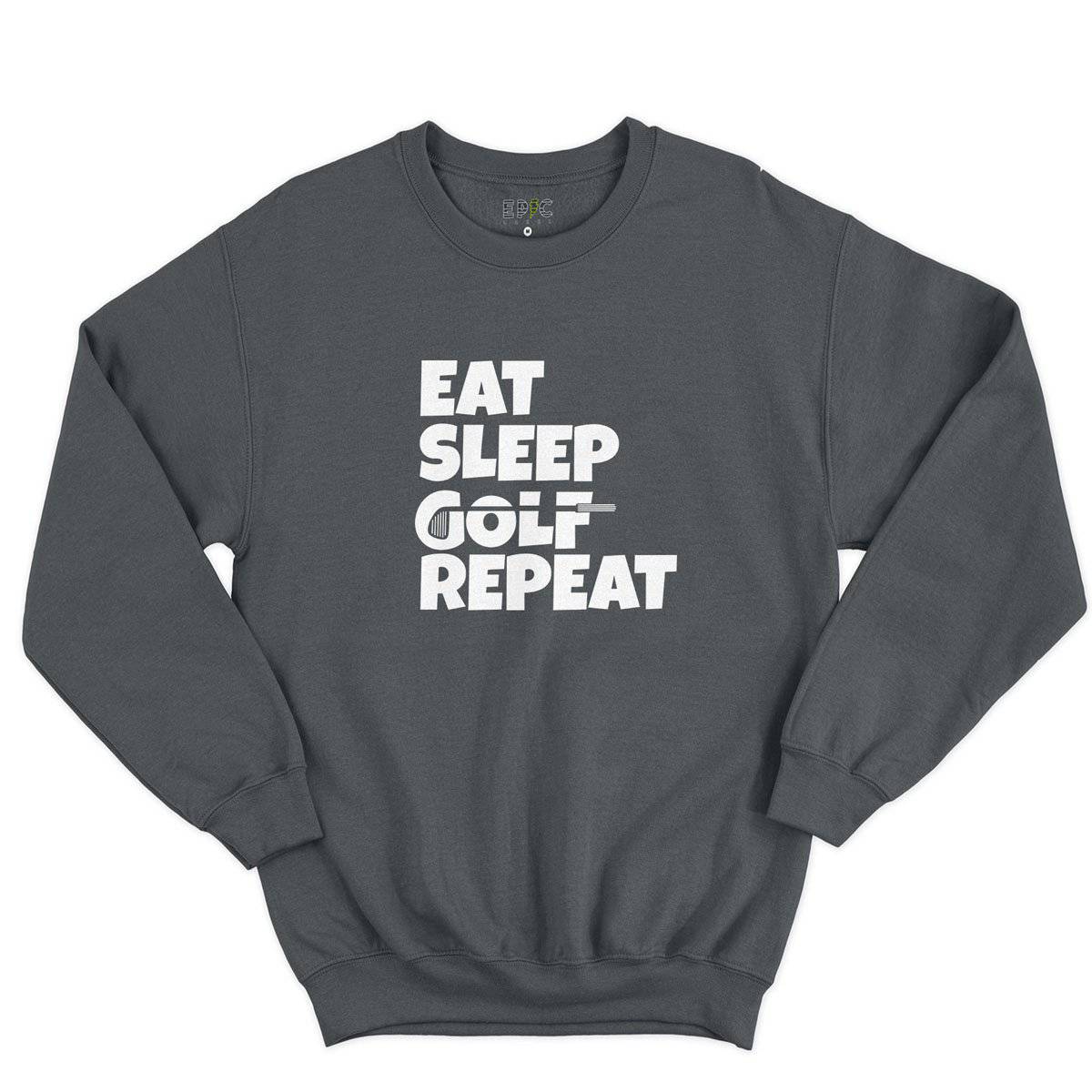 Epic Label Sweatshirt Eat Sleep Golf Repeat Sweat-shirt Pour Homme