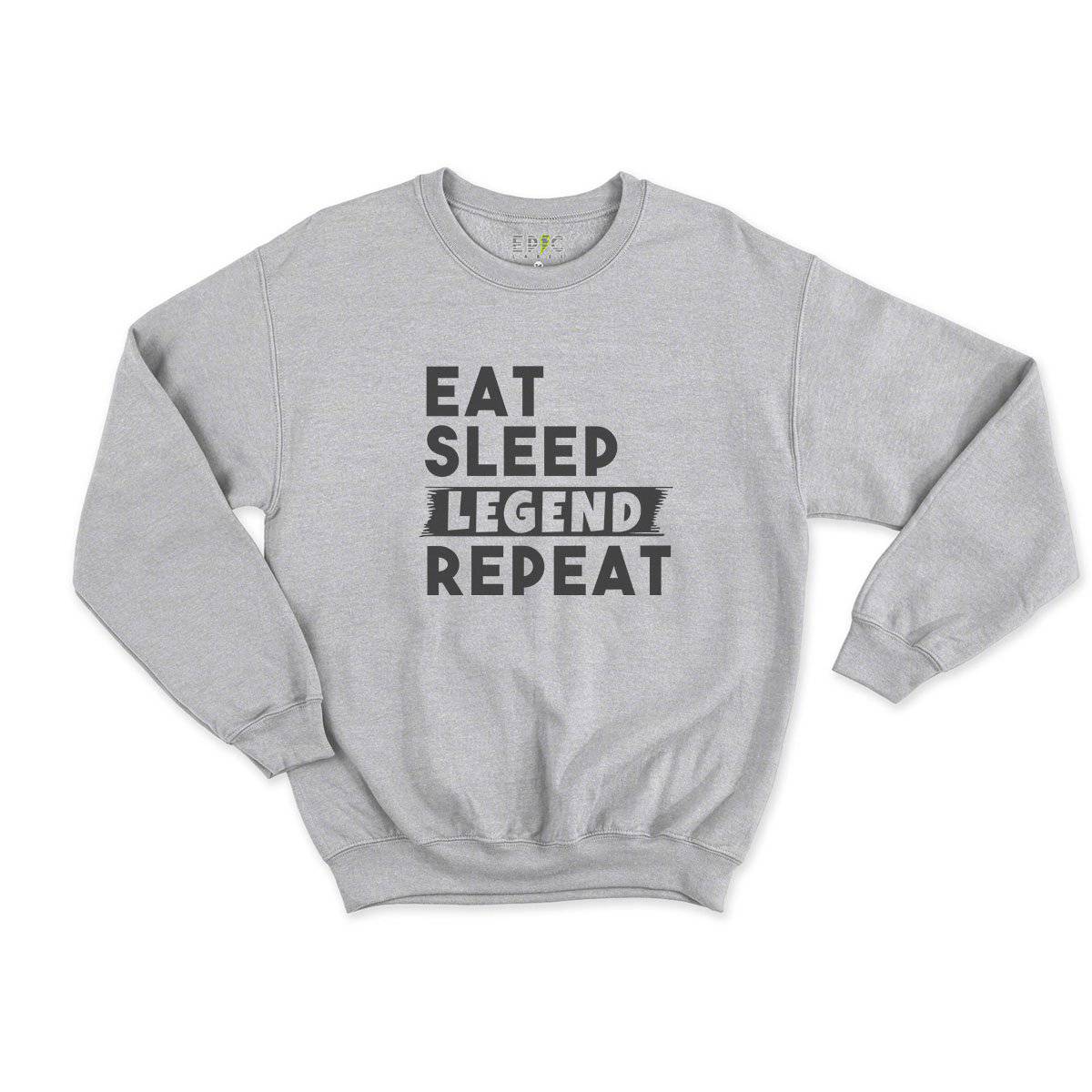 Epic Label Sweatshirt Eat Sleep Legend Repeat Design Sweat Enfant