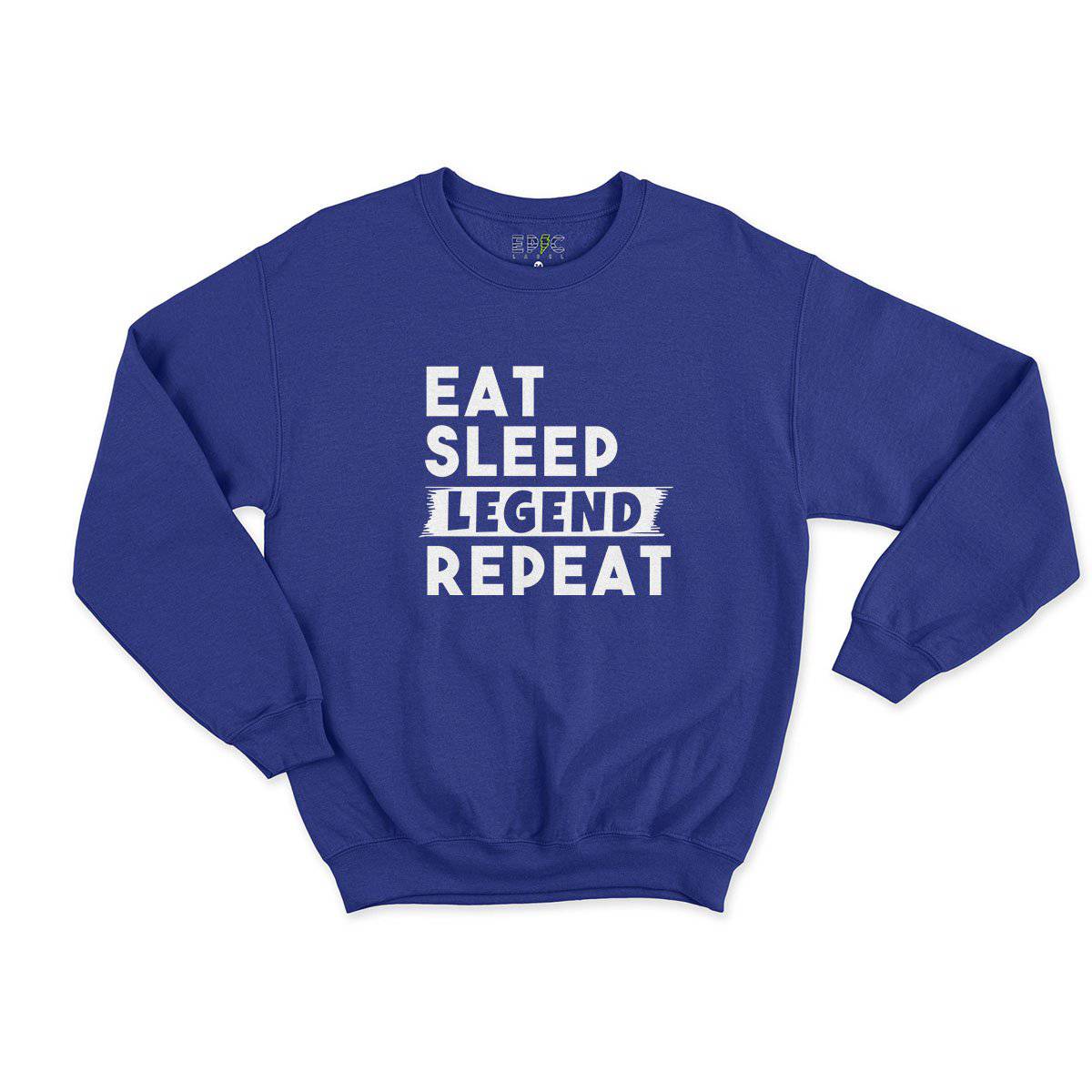 Epic Label Sweatshirt Eat Sleep Legend Repeat Design Sweat Enfant
