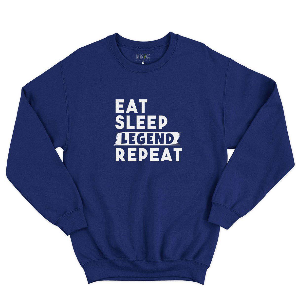 Epic Label Sweatshirt Eat Sleep Legend Repeat Design Sweat-shirt Pour Homme