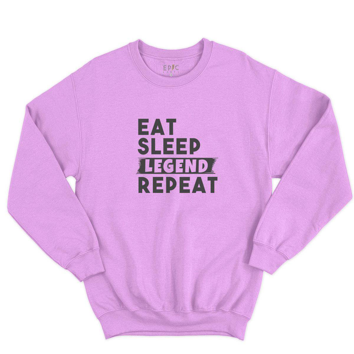 Epic Label Sweatshirt Eat Sleep Legend Repeat Design Sweat-shirt Pour Homme