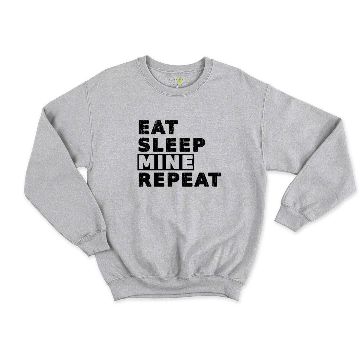 Epic Label Sweatshirt Eat Sleep Mine Repeat Sweat Enfant