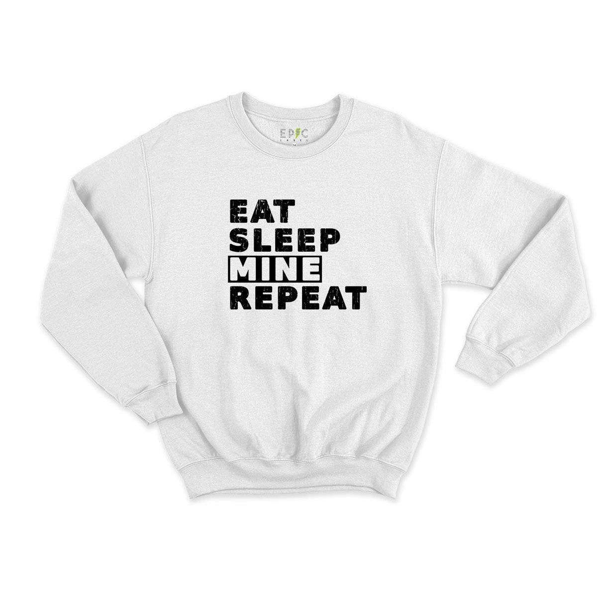 Epic Label Sweatshirt Eat Sleep Mine Repeat Sweat Enfant
