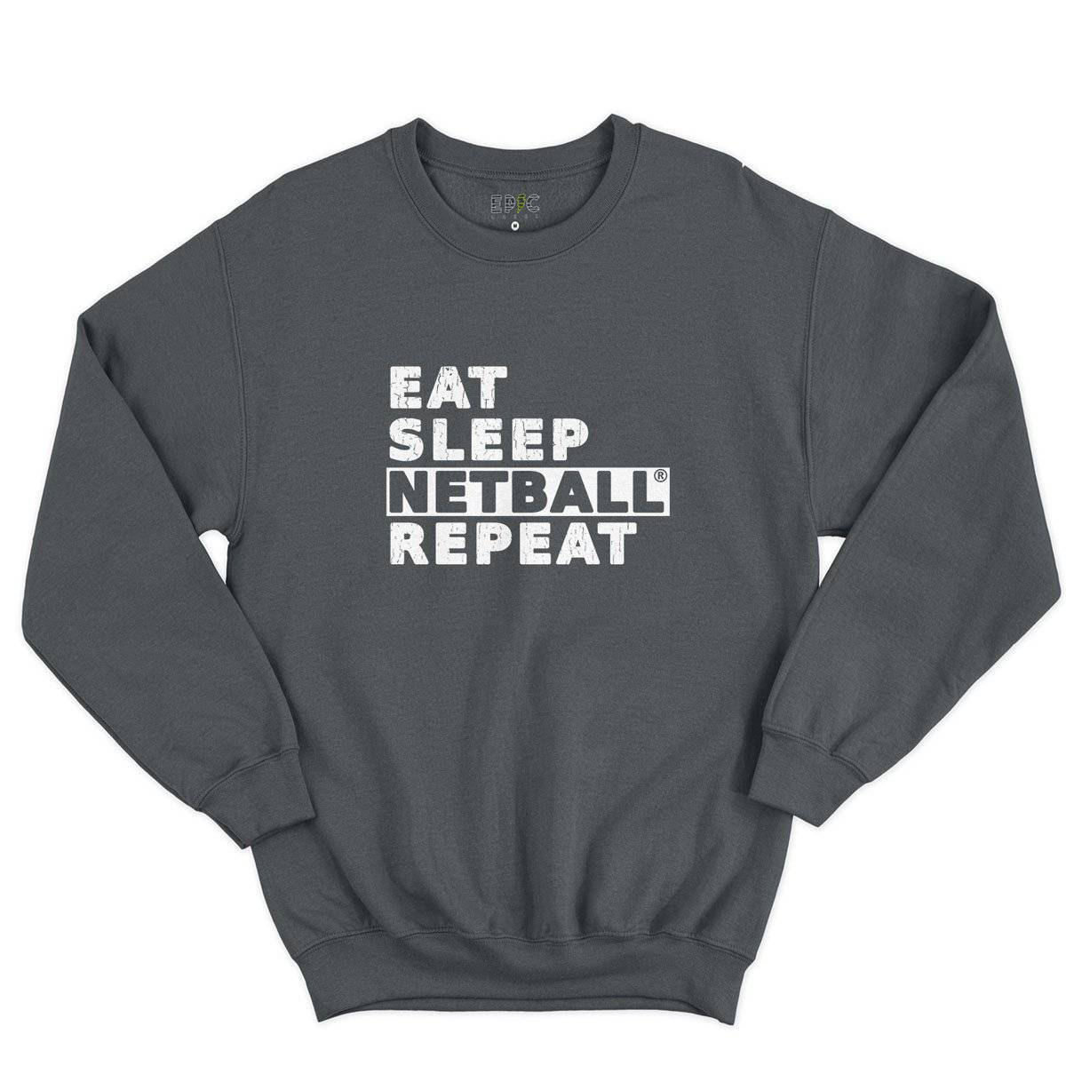Epic Label Sweatshirt Eat Sleep Netball Repeat Sweat-shirt Pour Homme