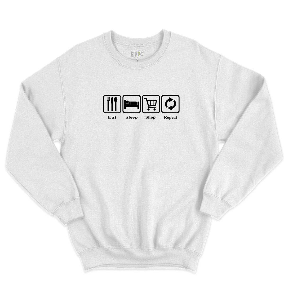 Epic Label Sweatshirt Eat Sleep Shop Repeat Sweat-shirt Pour Homme