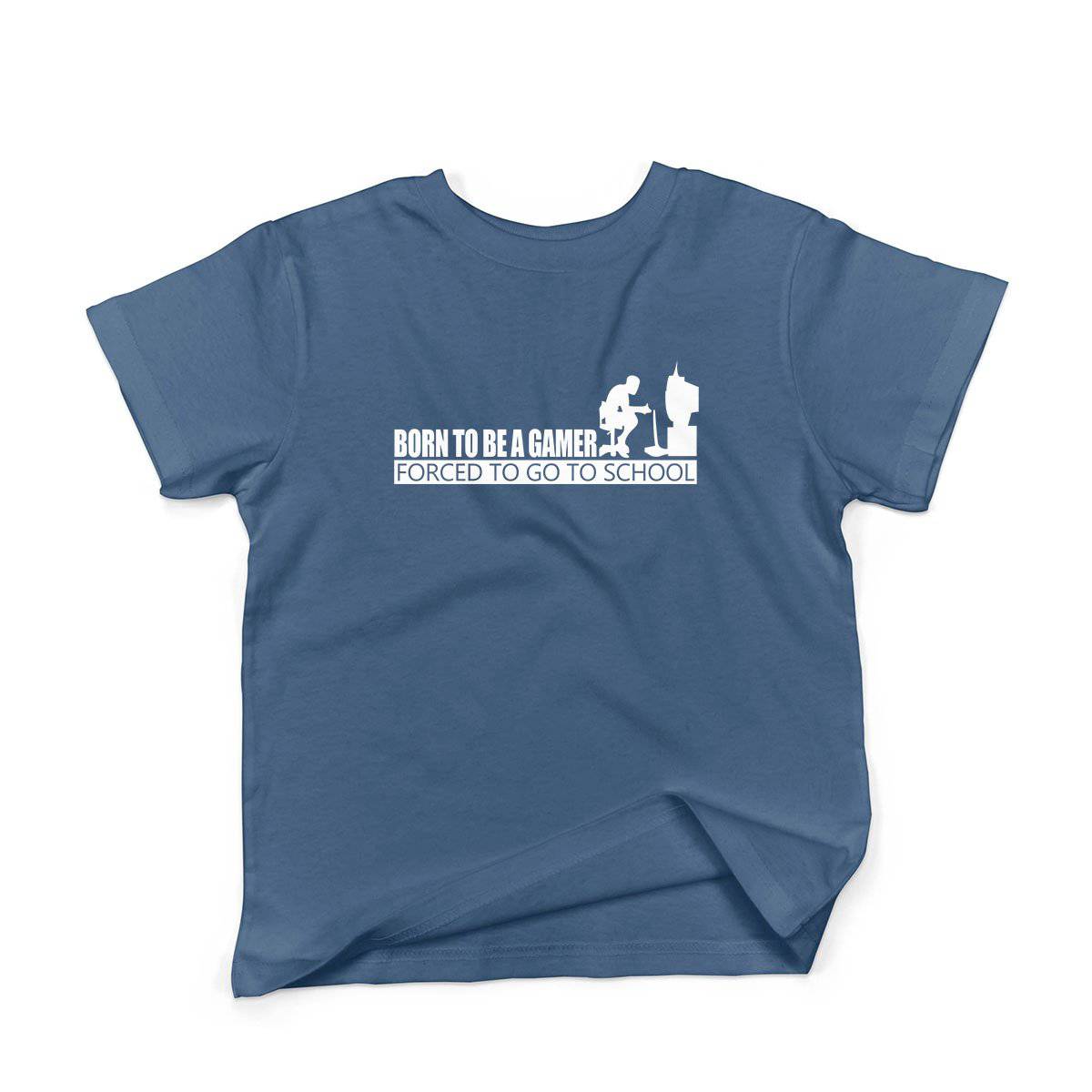 Epic Label Tshirt Born To Be A Gamer Forced To Go To School T-Shirt Enfant