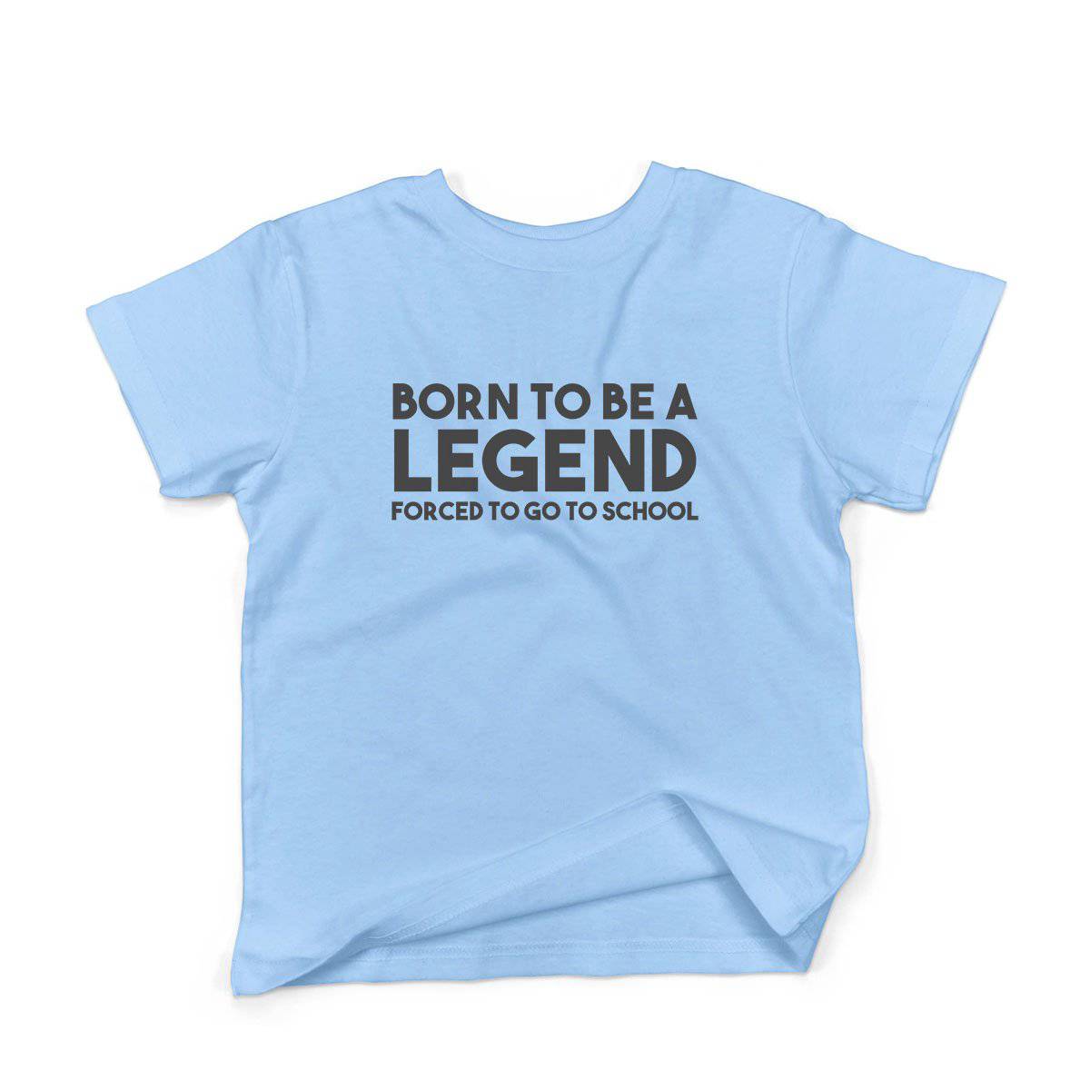 Epic Label Tshirt Born To Be A Legend Forced To Go To School Vintage T-Shirt Enfant