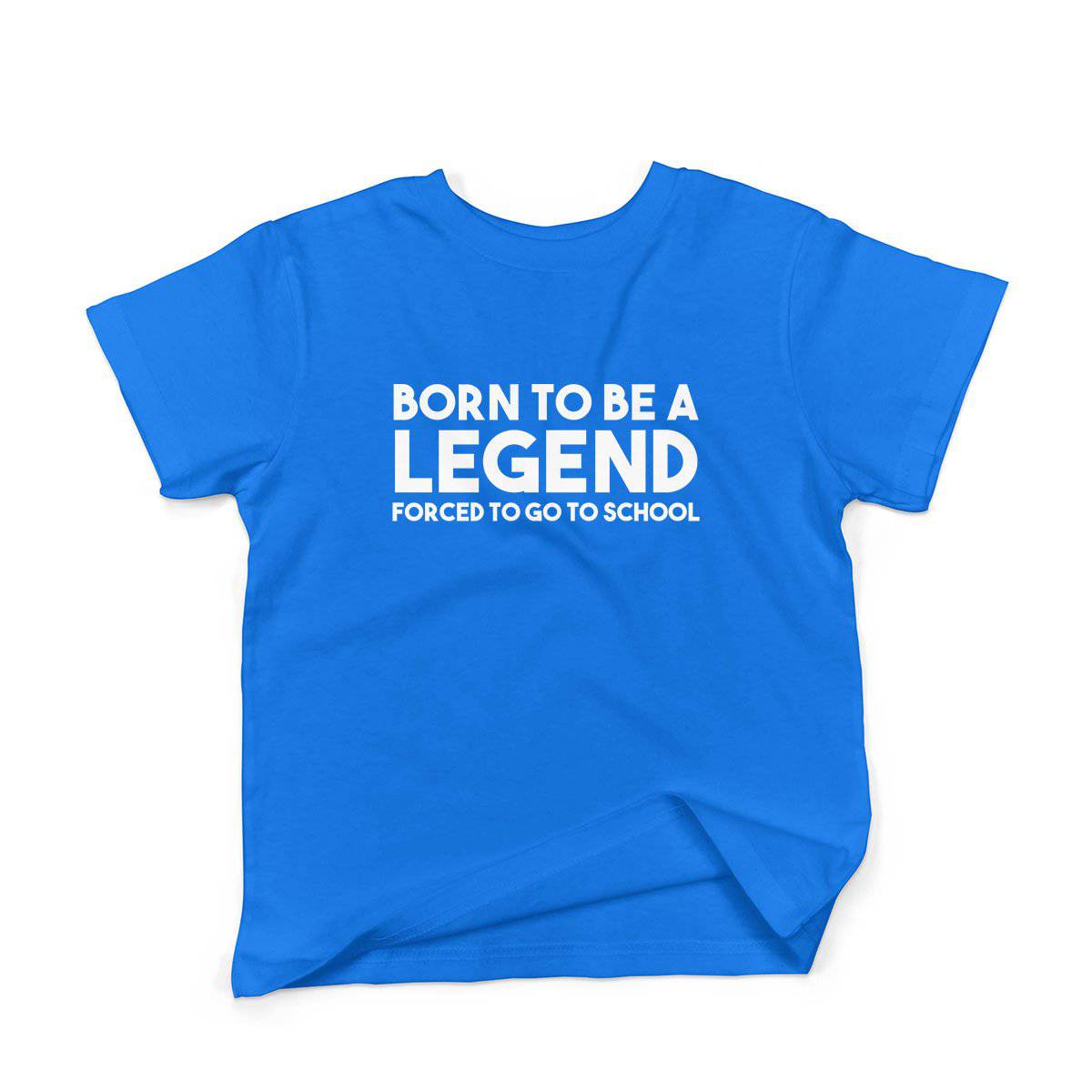 Epic Label Tshirt Born To Be A Legend Forced To Go To School Vintage T-Shirt Enfant