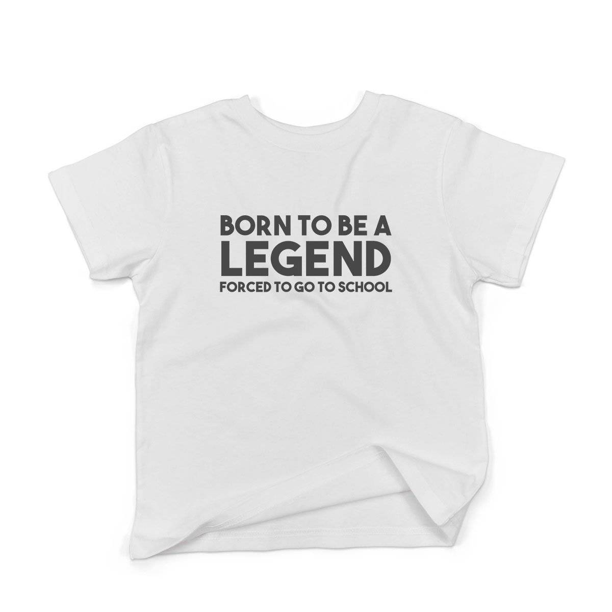 Epic Label Tshirt Born To Be A Legend Forced To Go To School Vintage T-Shirt Enfant