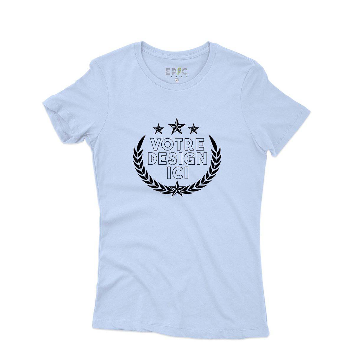 Epic Label Tshirt Design et Text Personnalisé T-Shirt Pour Femme
