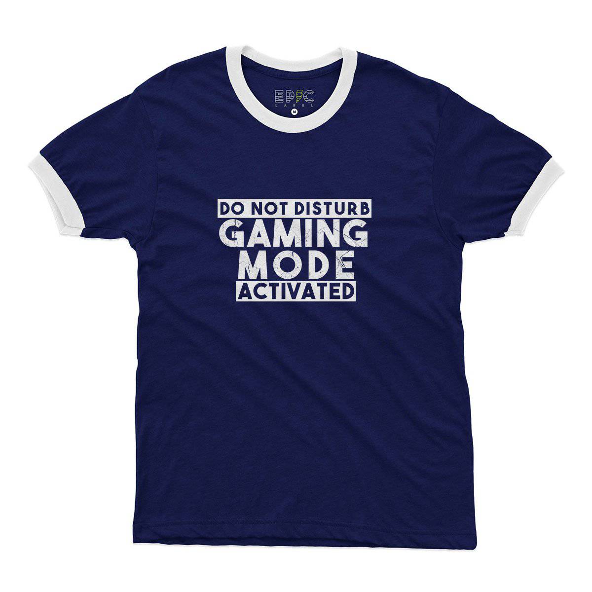 Epic Label Tshirt Do Not Disturb Gaming Mode Activated Ringer T-Shirt Pour Homme