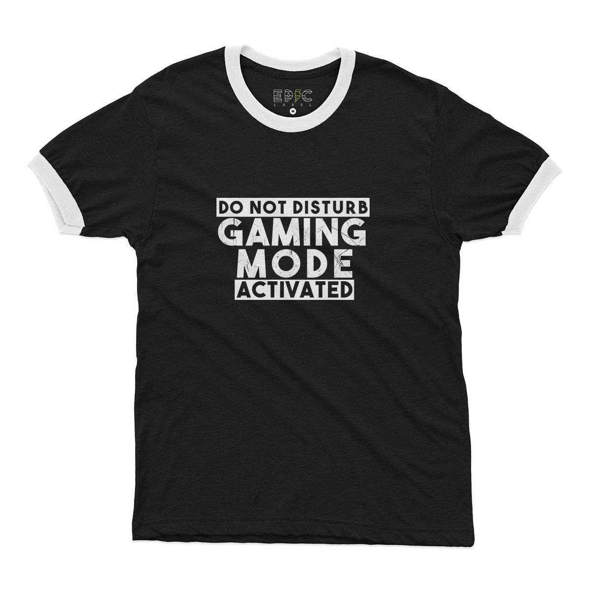 Epic Label Tshirt Do Not Disturb Gaming Mode Activated Ringer T-Shirt Pour Homme