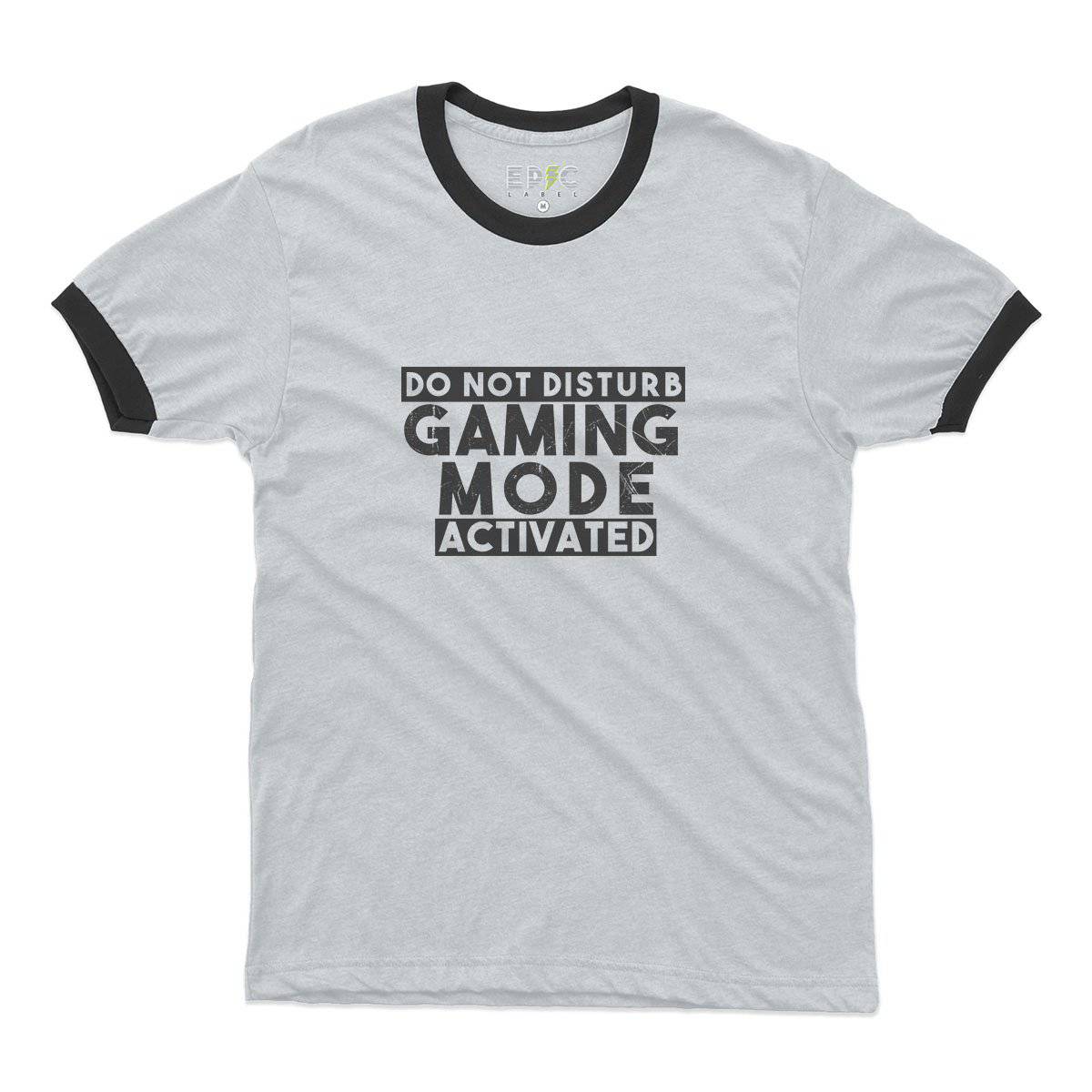 Epic Label Tshirt Do Not Disturb Gaming Mode Activated Ringer T-Shirt Pour Homme