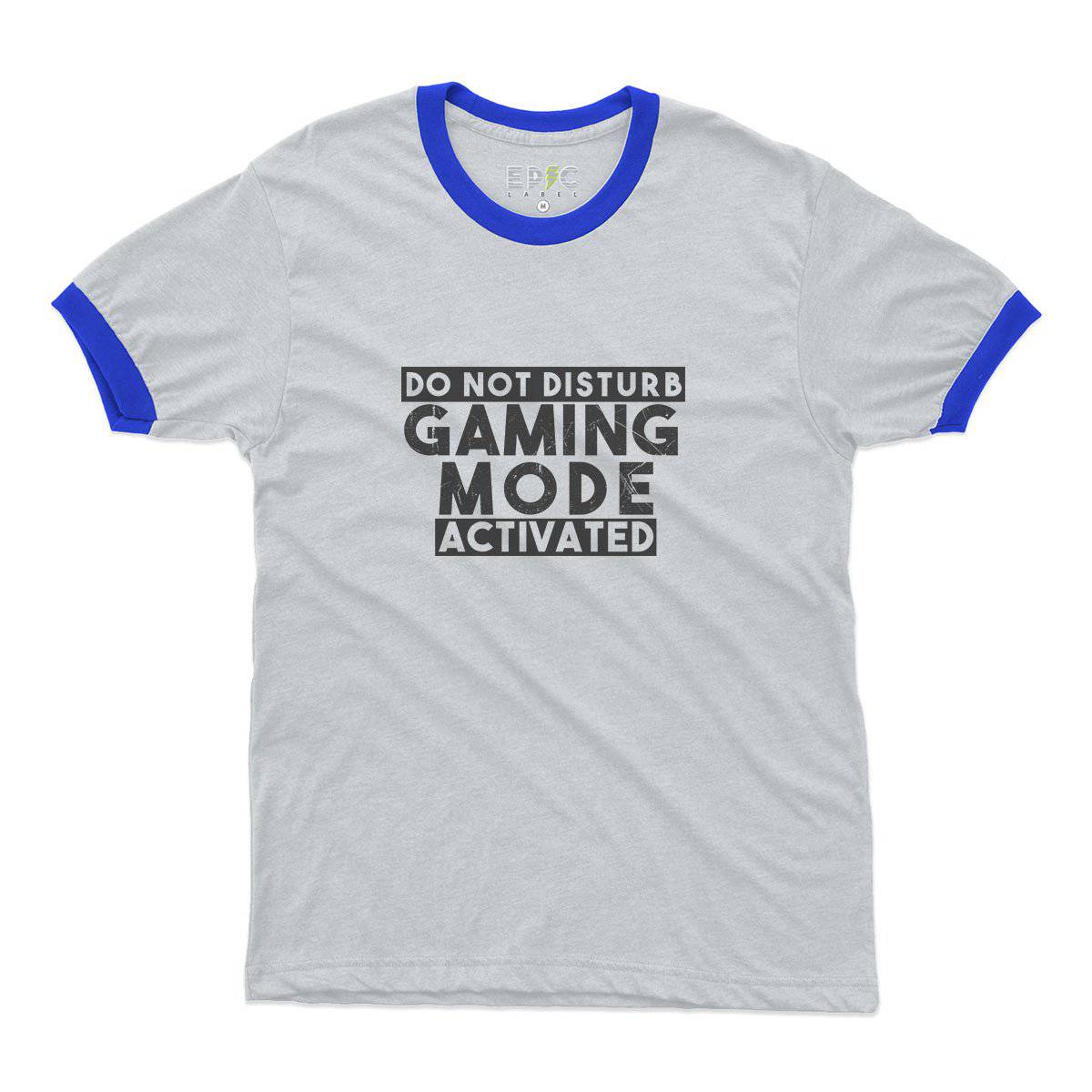 Epic Label Tshirt Do Not Disturb Gaming Mode Activated Ringer T-Shirt Pour Homme