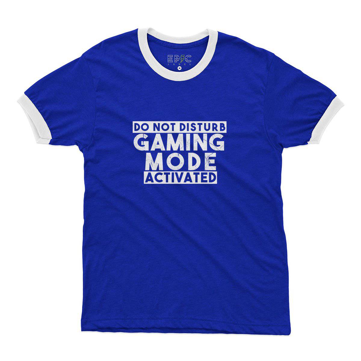 Epic Label Tshirt Do Not Disturb Gaming Mode Activated Ringer T-Shirt Pour Homme