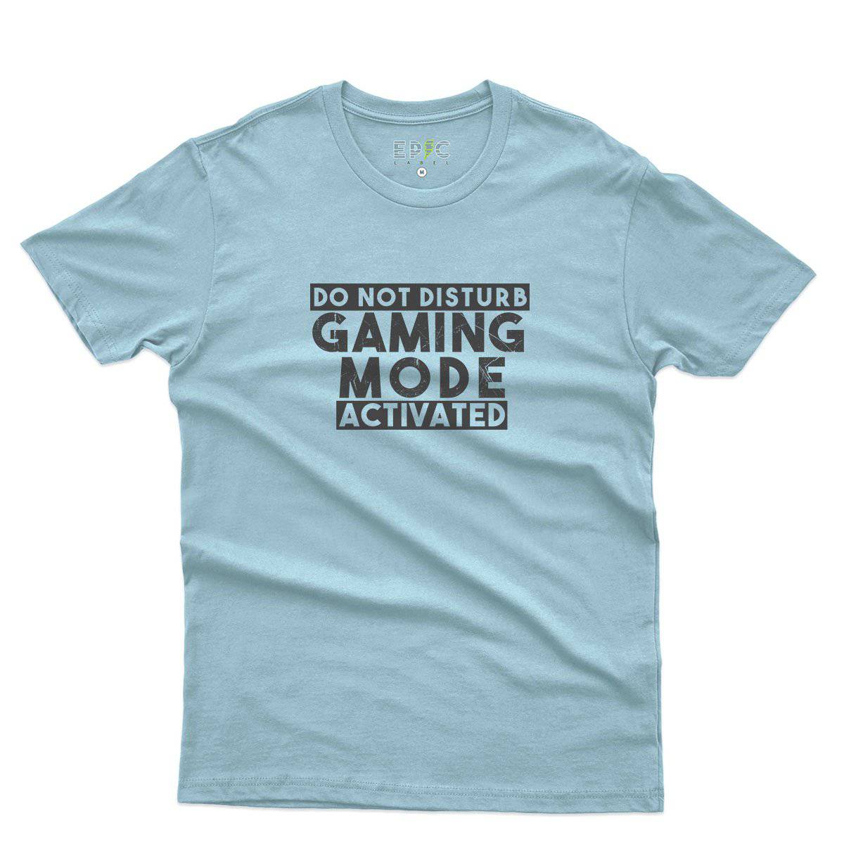 Epic Label Tshirt Do Not Disturb Gaming Mode Activated T-Shirt Pour Homme