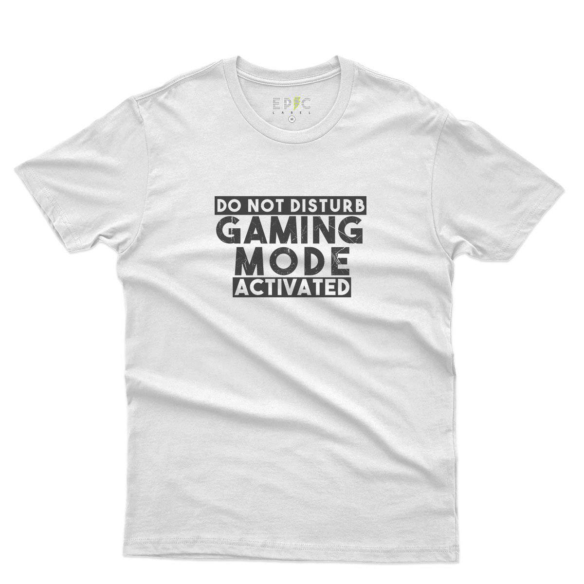Epic Label Tshirt Do Not Disturb Gaming Mode Activated T-Shirt Pour Homme
