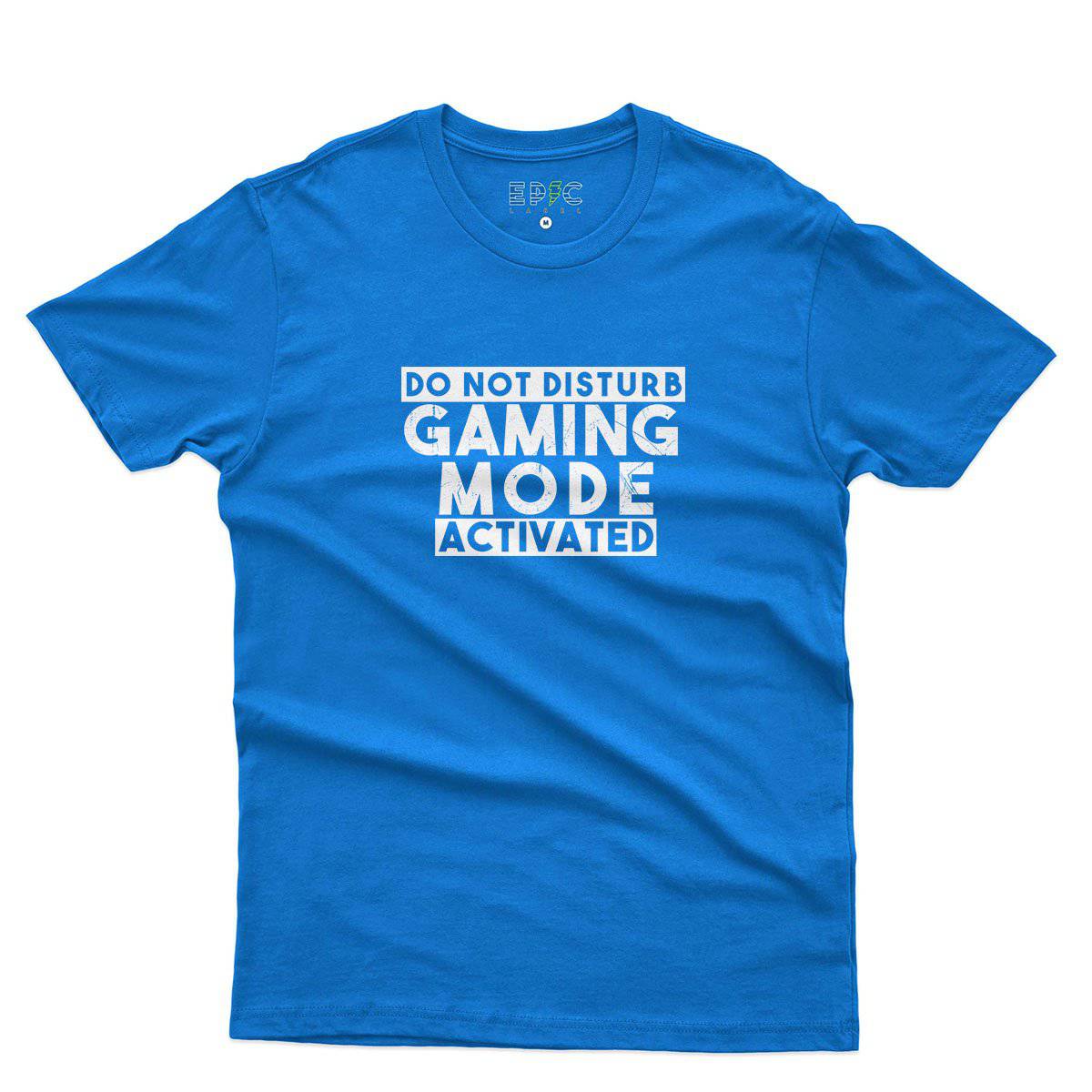 Epic Label Tshirt Do Not Disturb Gaming Mode Activated T-Shirt Pour Homme