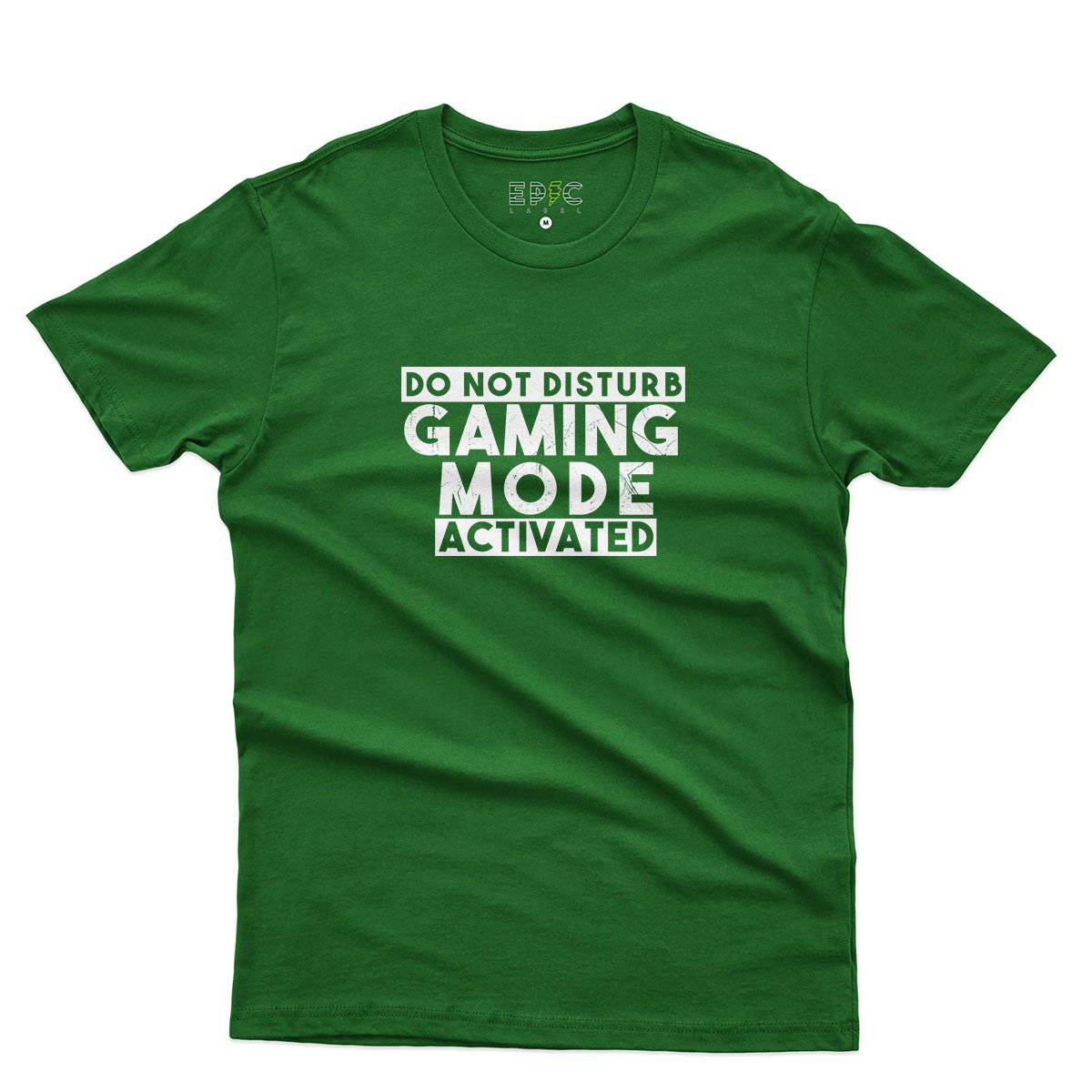 Epic Label Tshirt Do Not Disturb Gaming Mode Activated T-Shirt Pour Homme