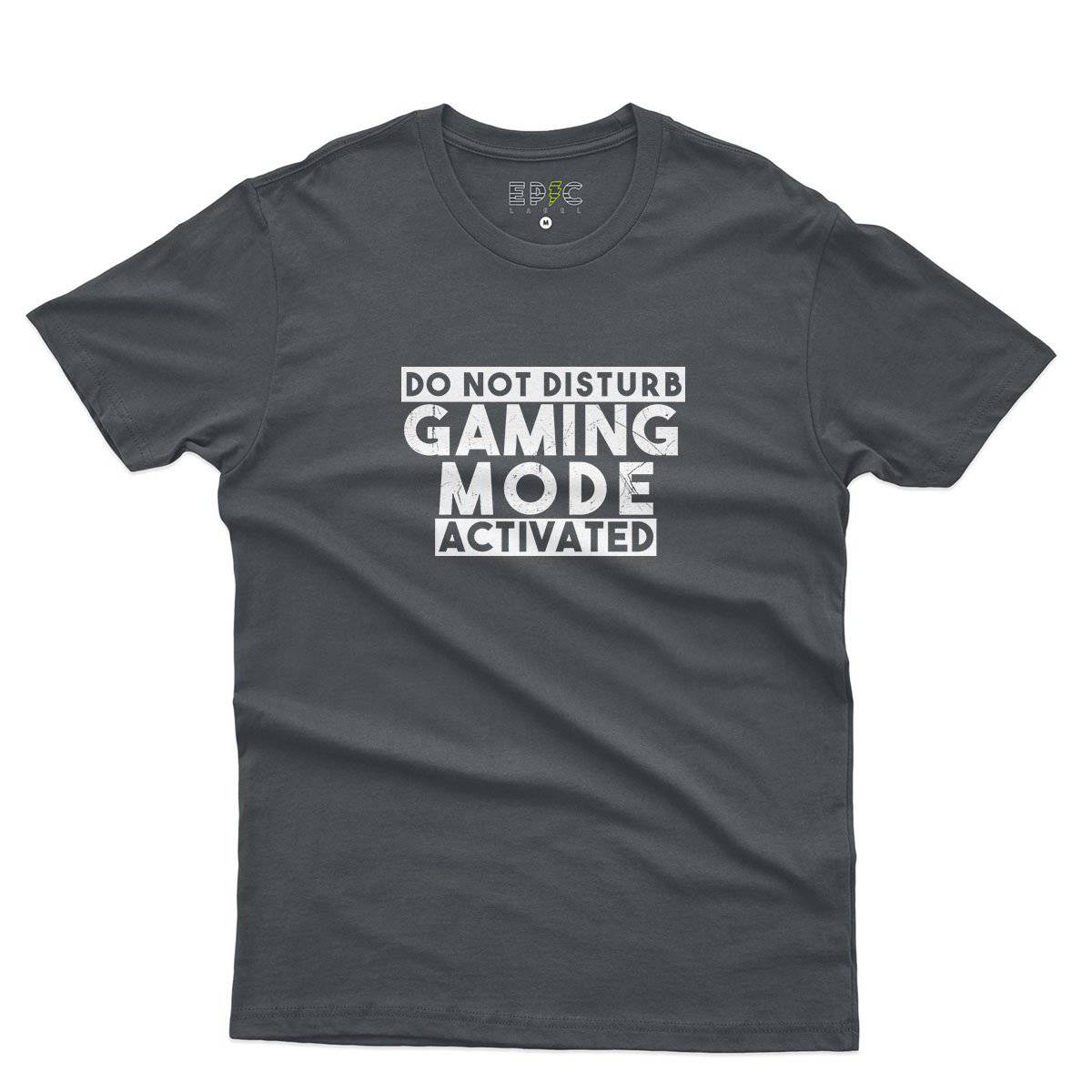 Epic Label Tshirt Do Not Disturb Gaming Mode Activated T-Shirt Pour Homme