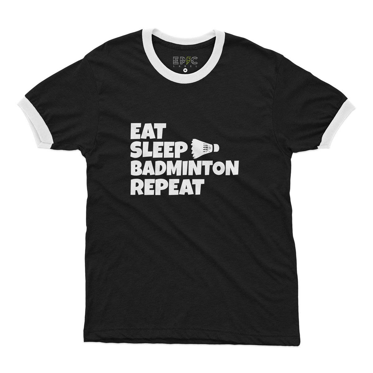 Epic Label Tshirt Eat Sleep Badminton Repeat Ringer T-Shirt Pour Homme