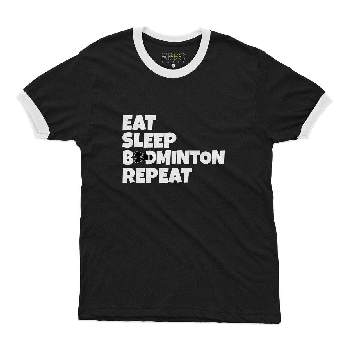 Epic Label Tshirt Eat Sleep Badminton Repeat Ringer T-Shirt Pour Homme