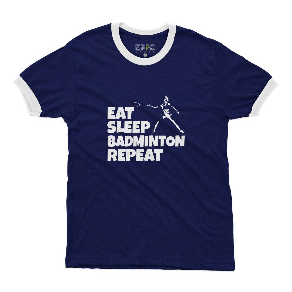 Epic Label Tshirt Eat Sleep Badminton Repeat Ringer T-Shirt Pour Homme