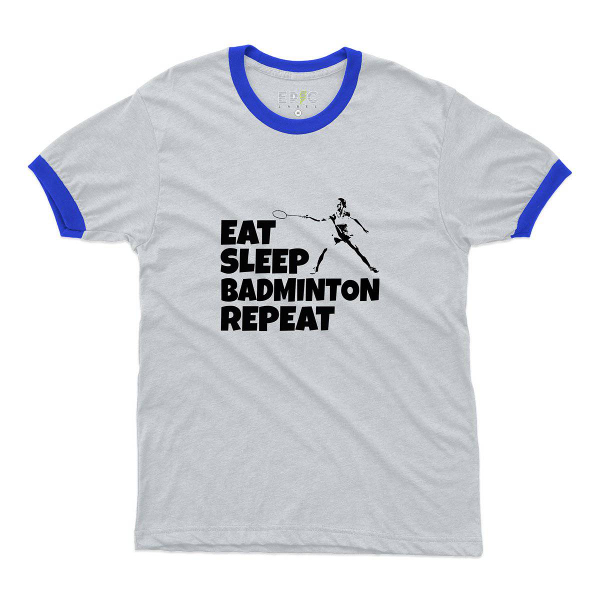 Epic Label Tshirt Eat Sleep Badminton Repeat Ringer T-Shirt Pour Homme