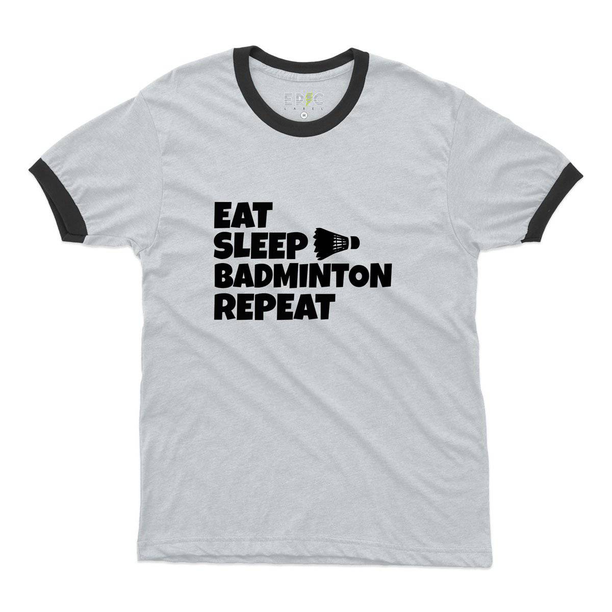 Epic Label Tshirt Eat Sleep Badminton Repeat Ringer T-Shirt Pour Homme