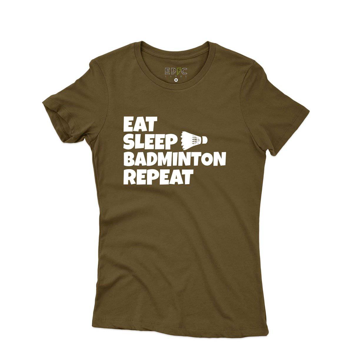 Epic Label Tshirt Eat Sleep Badminton Repeat T-Shirt Pour Femme