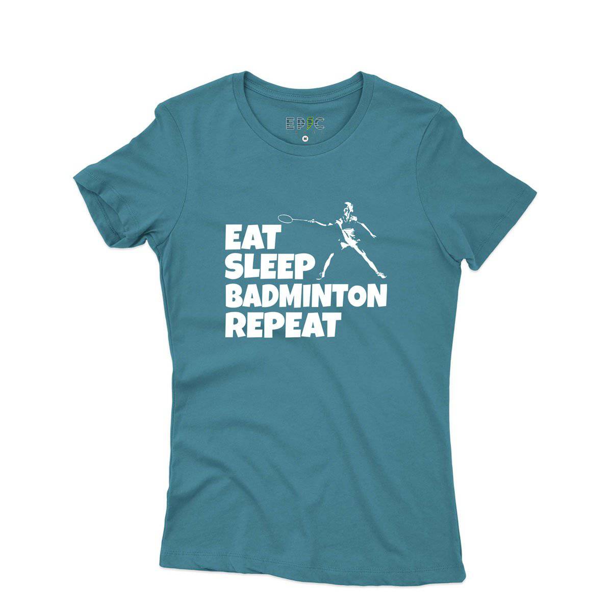 Epic Label Tshirt Eat Sleep Badminton Repeat T-Shirt Pour Femme
