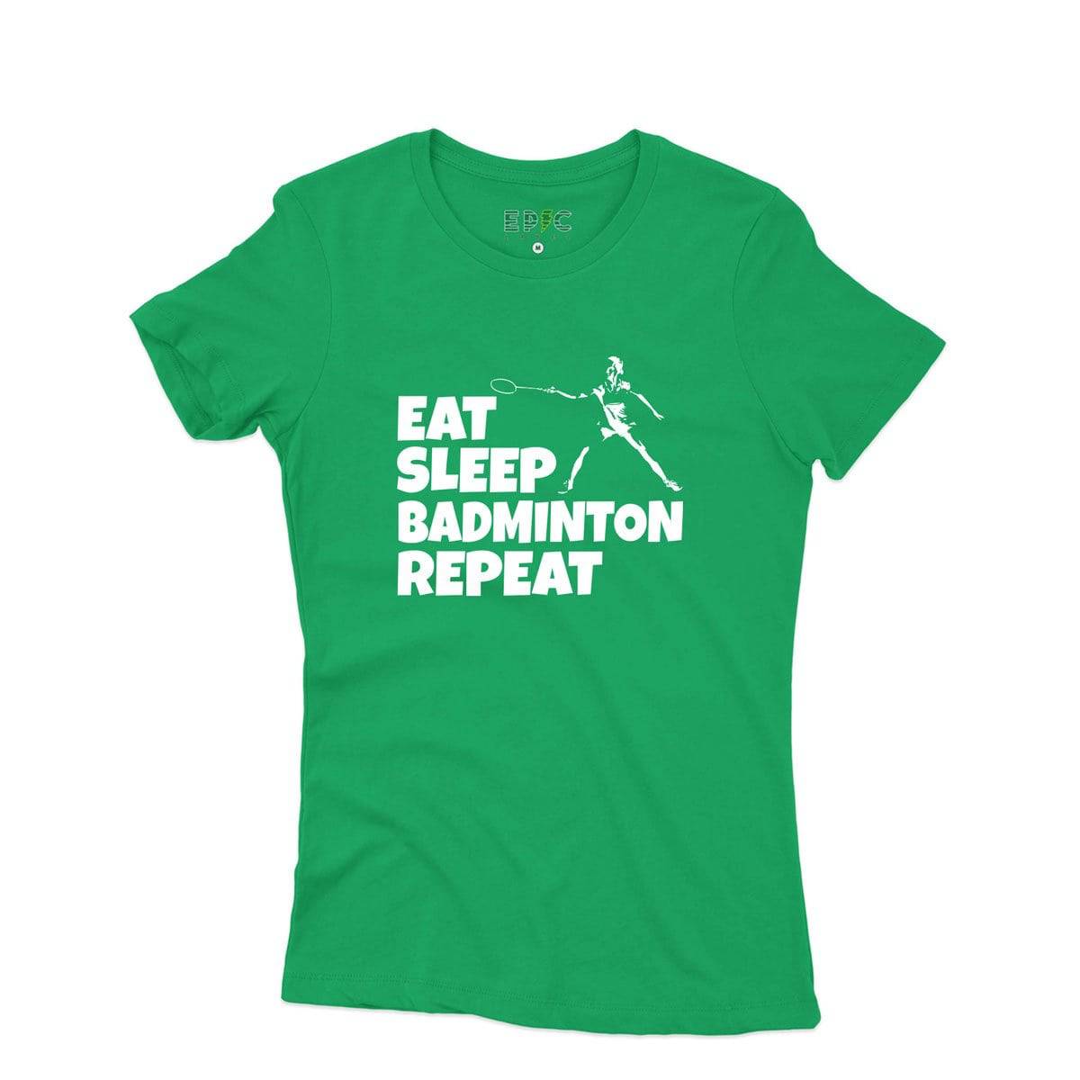 Epic Label Tshirt Eat Sleep Badminton Repeat T-Shirt Pour Femme