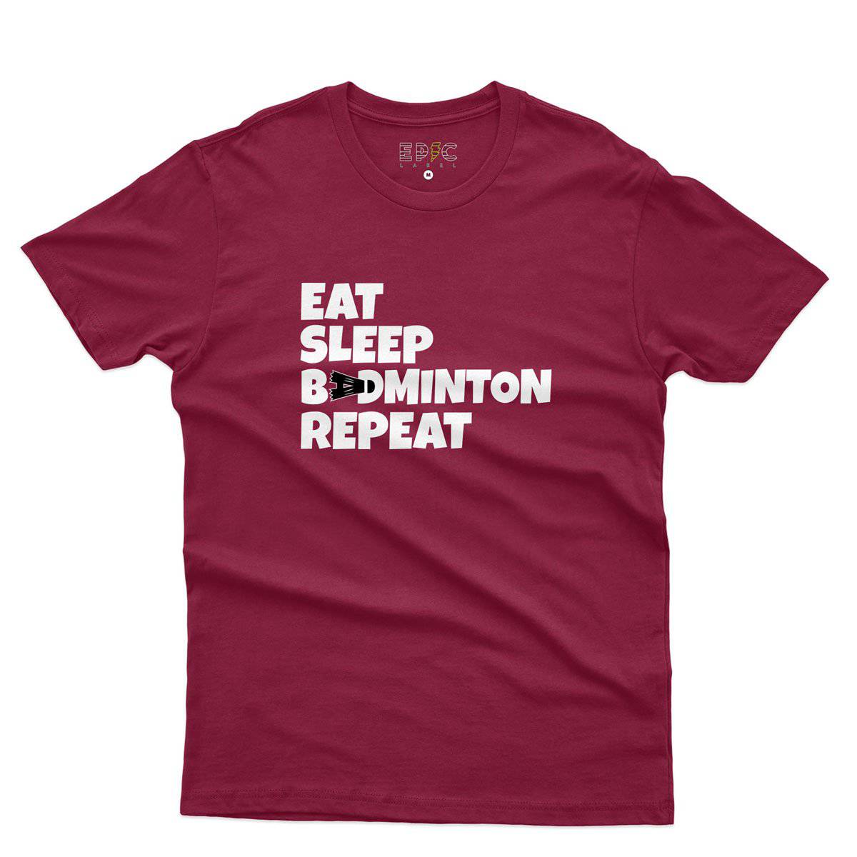 Epic Label Tshirt Eat Sleep Badminton Repeat T-Shirt Pour Homme