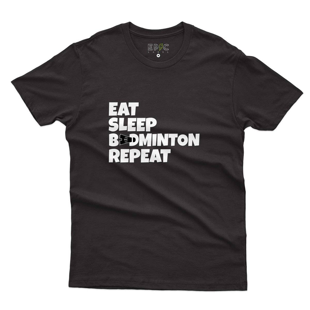 Epic Label Tshirt Eat Sleep Badminton Repeat T-Shirt Pour Homme