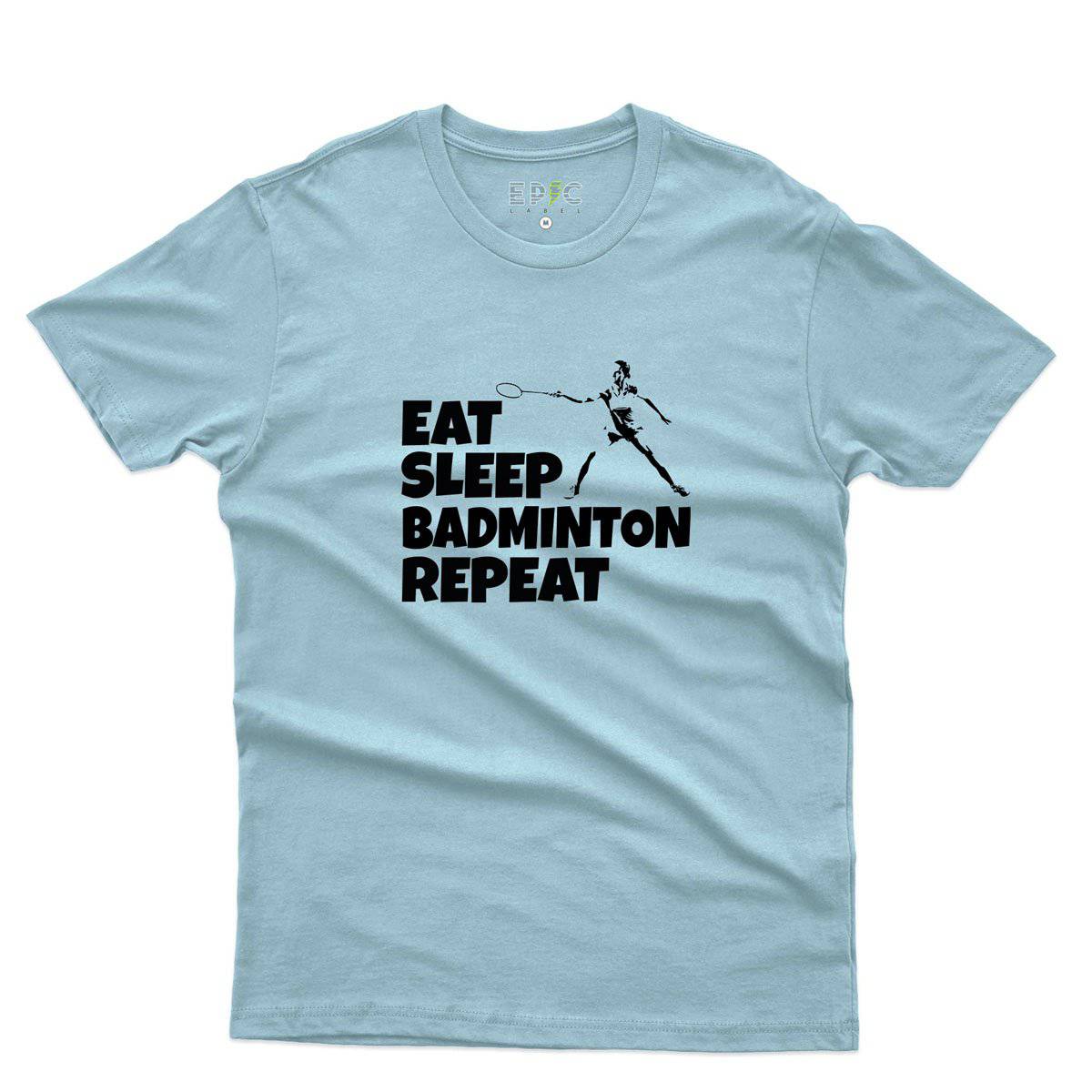 Epic Label Tshirt Eat Sleep Badminton Repeat T-Shirt Pour Homme