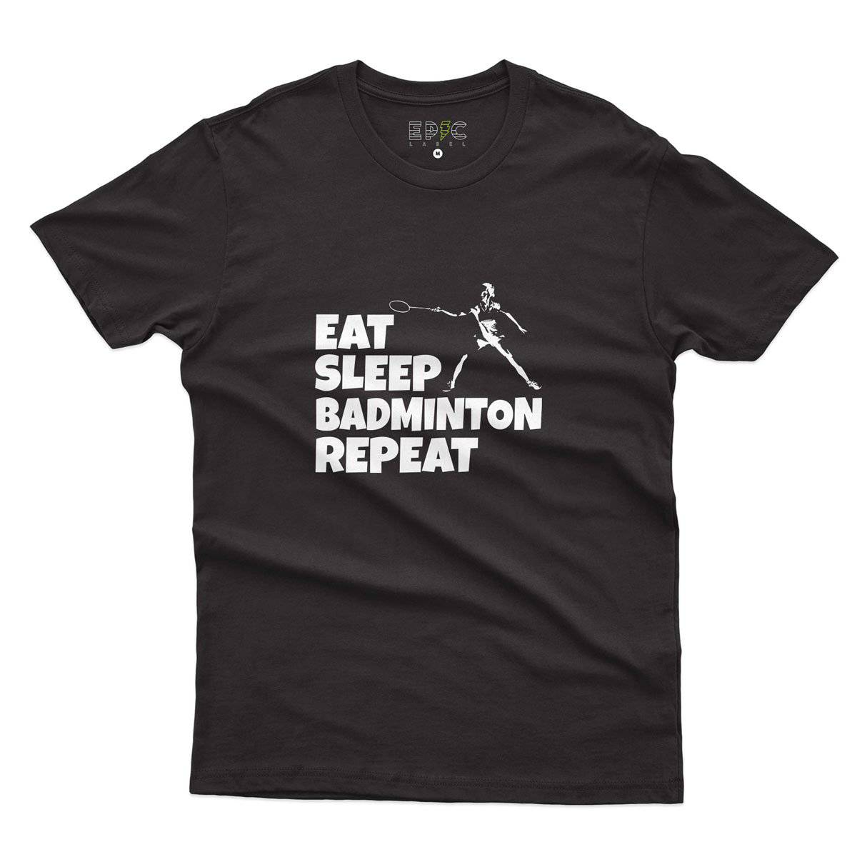 Epic Label Tshirt Eat Sleep Badminton Repeat T-Shirt Pour Homme