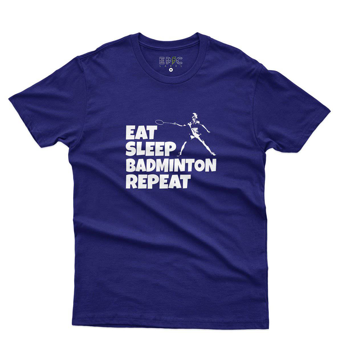 Epic Label Tshirt Eat Sleep Badminton Repeat T-Shirt Pour Homme