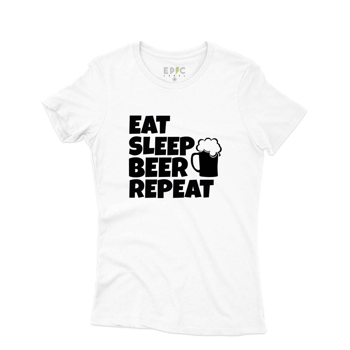Epic Label Tshirt Eat Sleep Beer Repeat T-Shirt Pour Femme