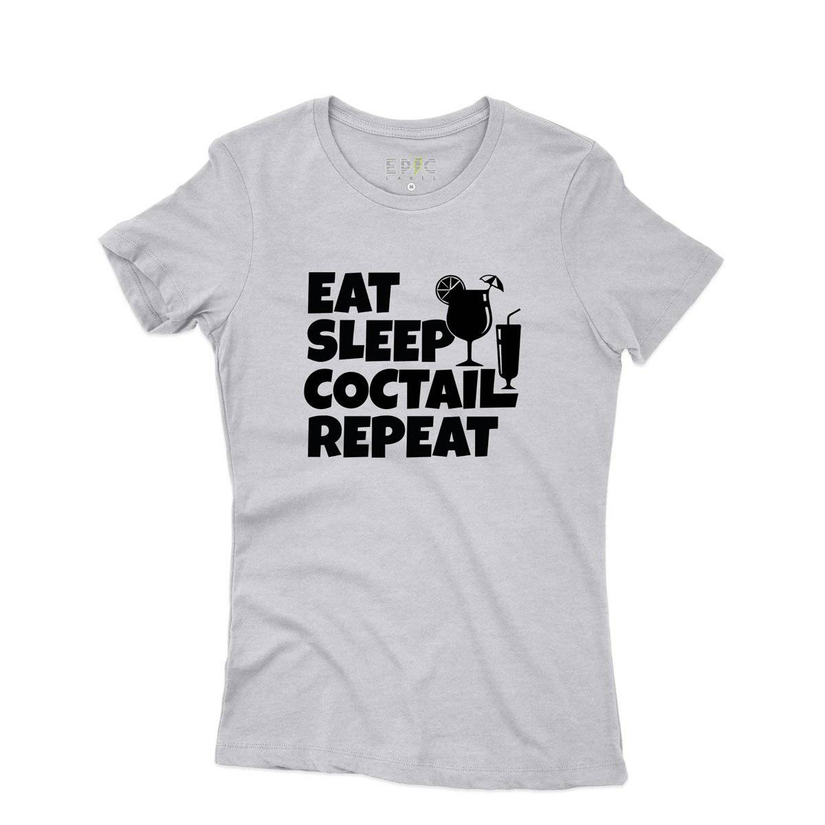 Epic Label Tshirt Eat Sleep Coctail Repeat T-Shirt Pour Femme