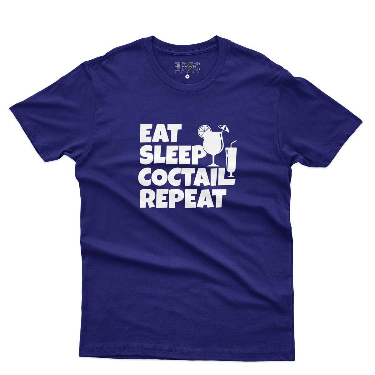Epic Label Tshirt Eat Sleep Coctail Repeat T-Shirt Pour Homme