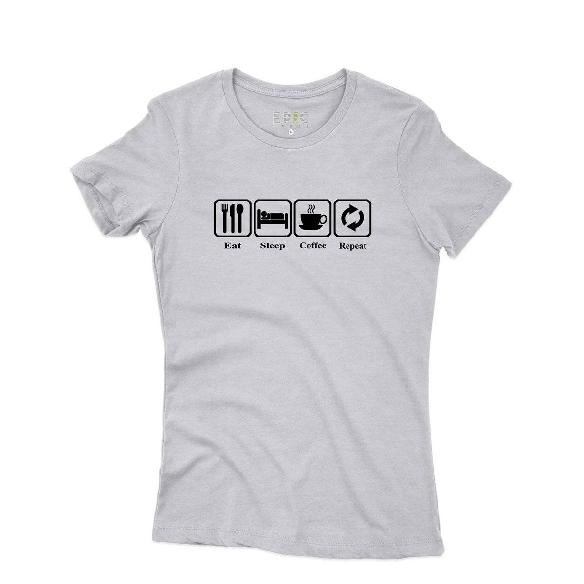 Epic Label Tshirt Eat Sleep Coffee Repeat T-Shirt Pour Femme