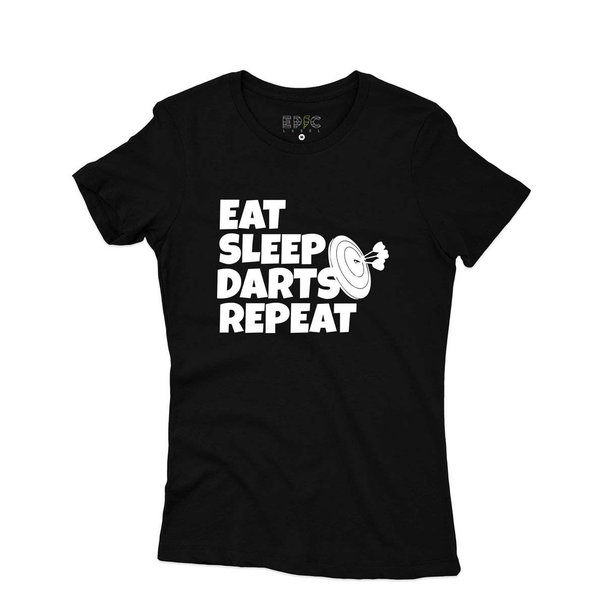 Epic Label Tshirt Eat Sleep Darts Repeat T-Shirt Pour Femme