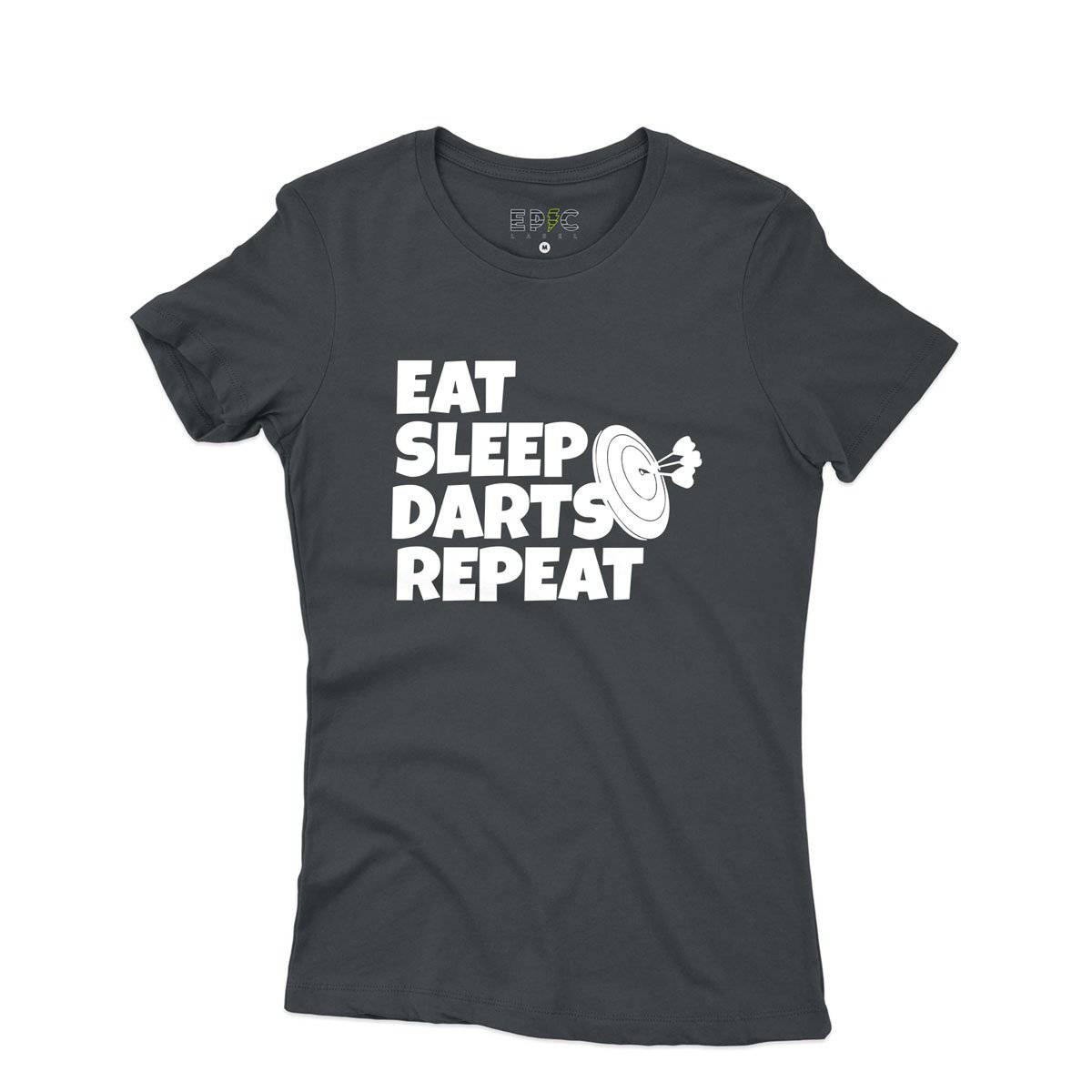 Epic Label Tshirt Eat Sleep Darts Repeat T-Shirt Pour Femme