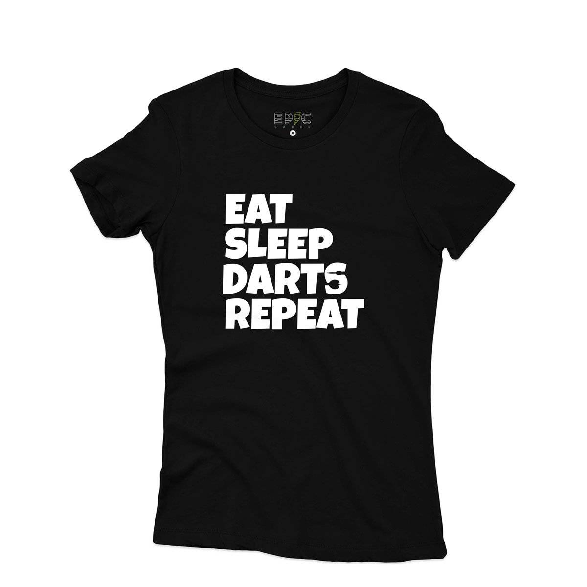 Epic Label Tshirt Eat Sleep Darts Repeat T-Shirt Pour Femme