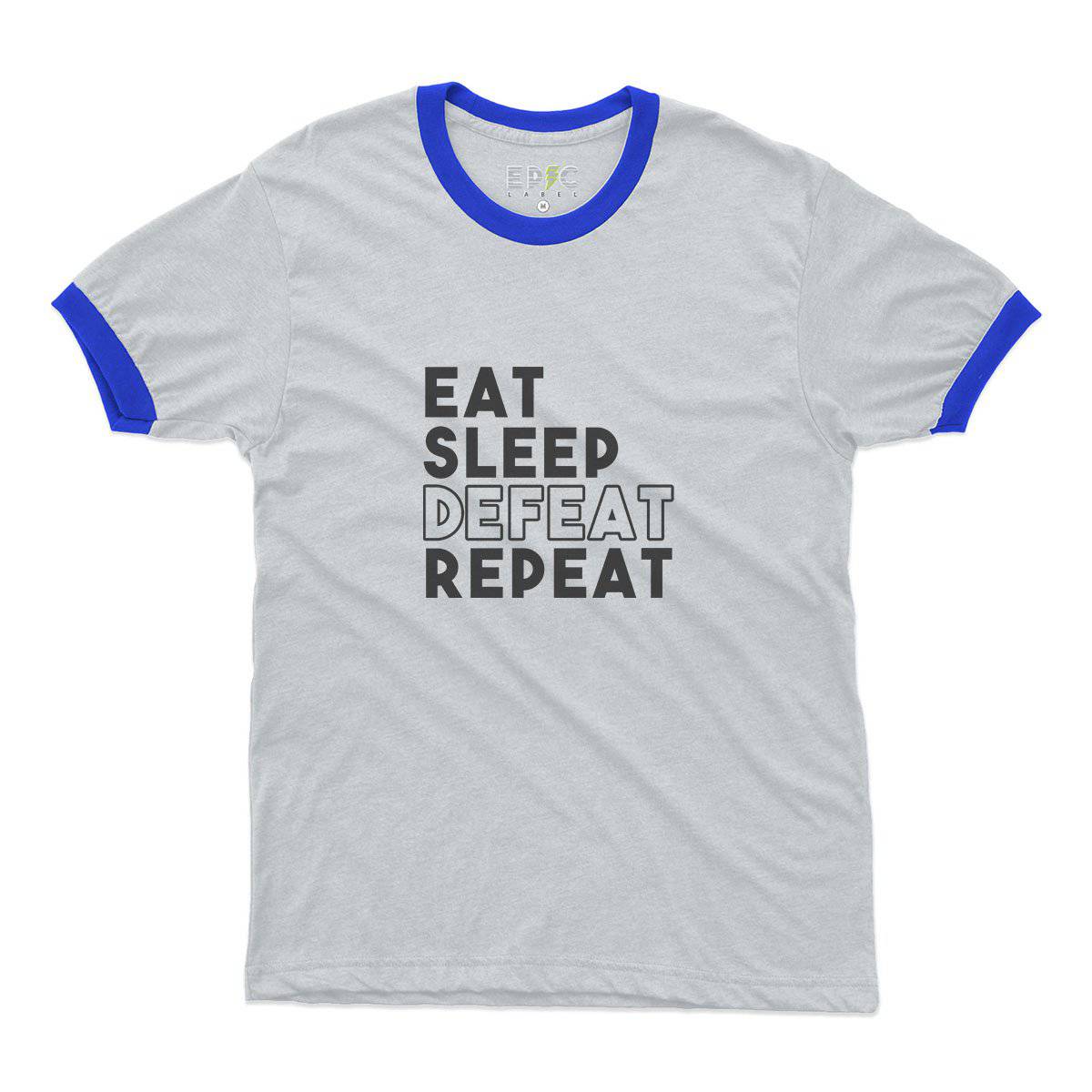 Epic Label Tshirt Eat Sleep Defeat Repeat Design Ringer T-Shirt Pour Homme